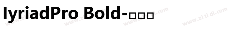 IyriadPro Bold字体转换